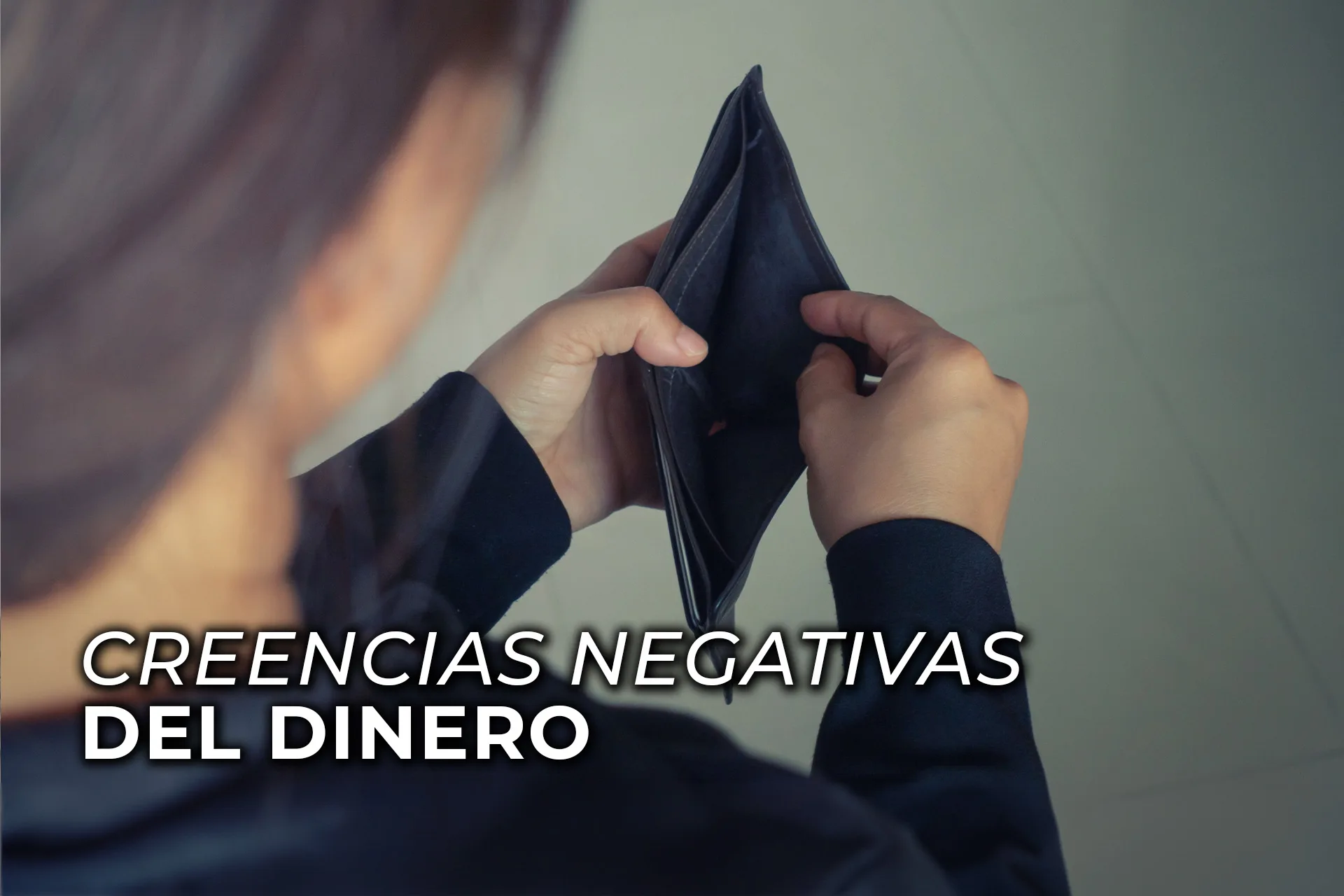 CREENCIAS NEGATIVAS DEL DINERO