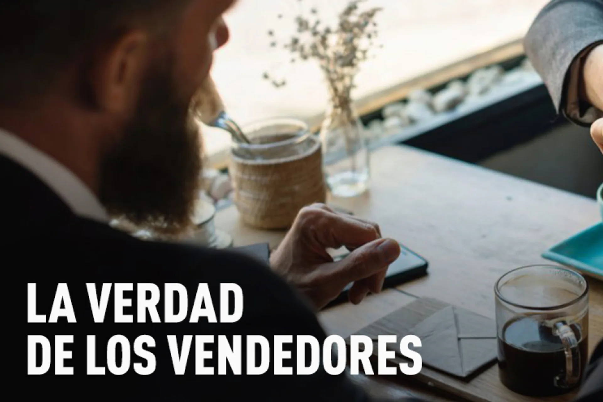 LA VERDAD DE LOS VENDEDORES