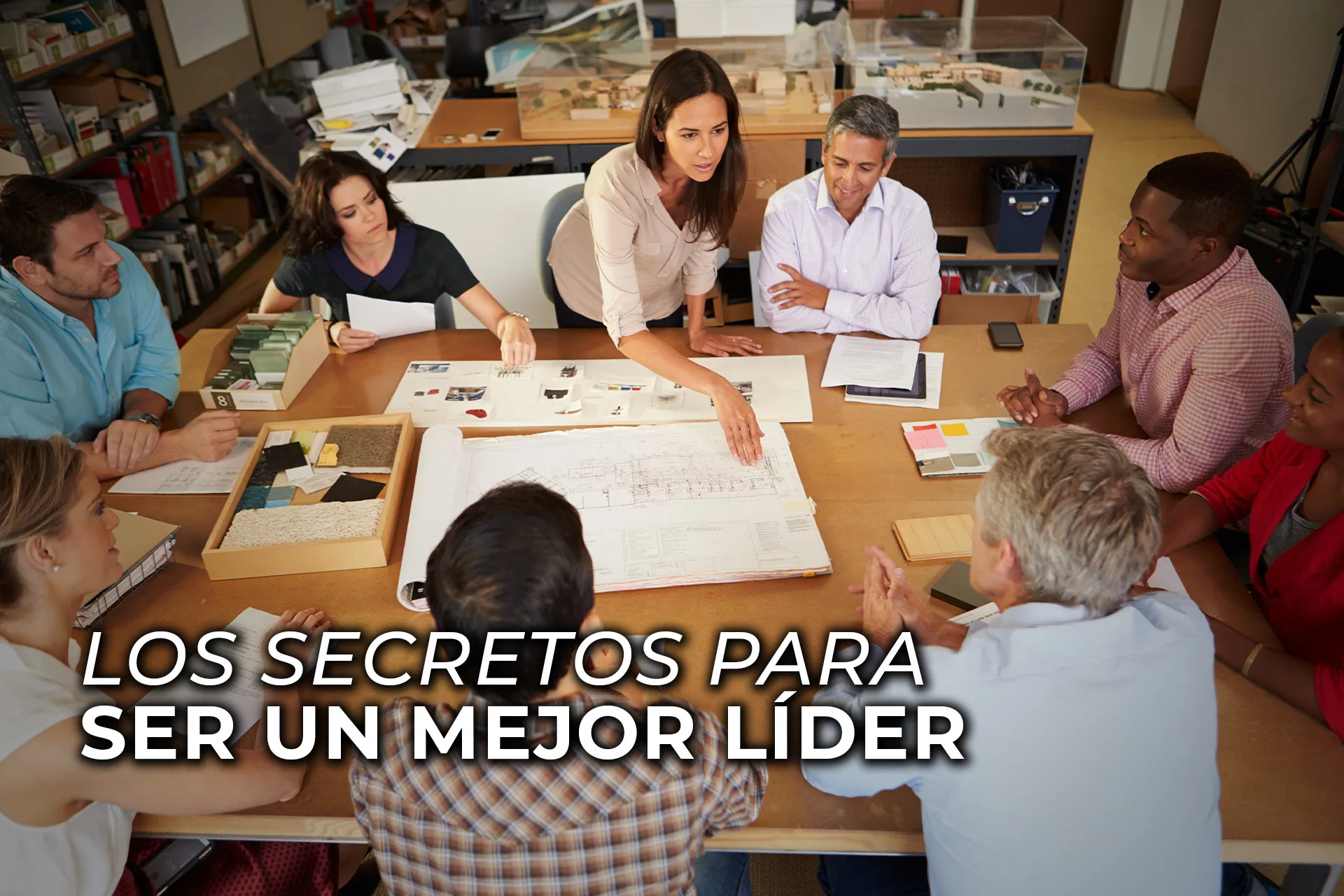 LOS SECRETOS PARA SER UN MEJOR LÍDER