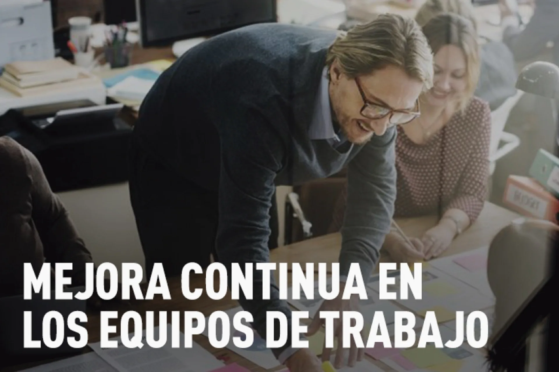 MEJORA CONTINUA EN LOS EQUIPOS DE TRABAJO