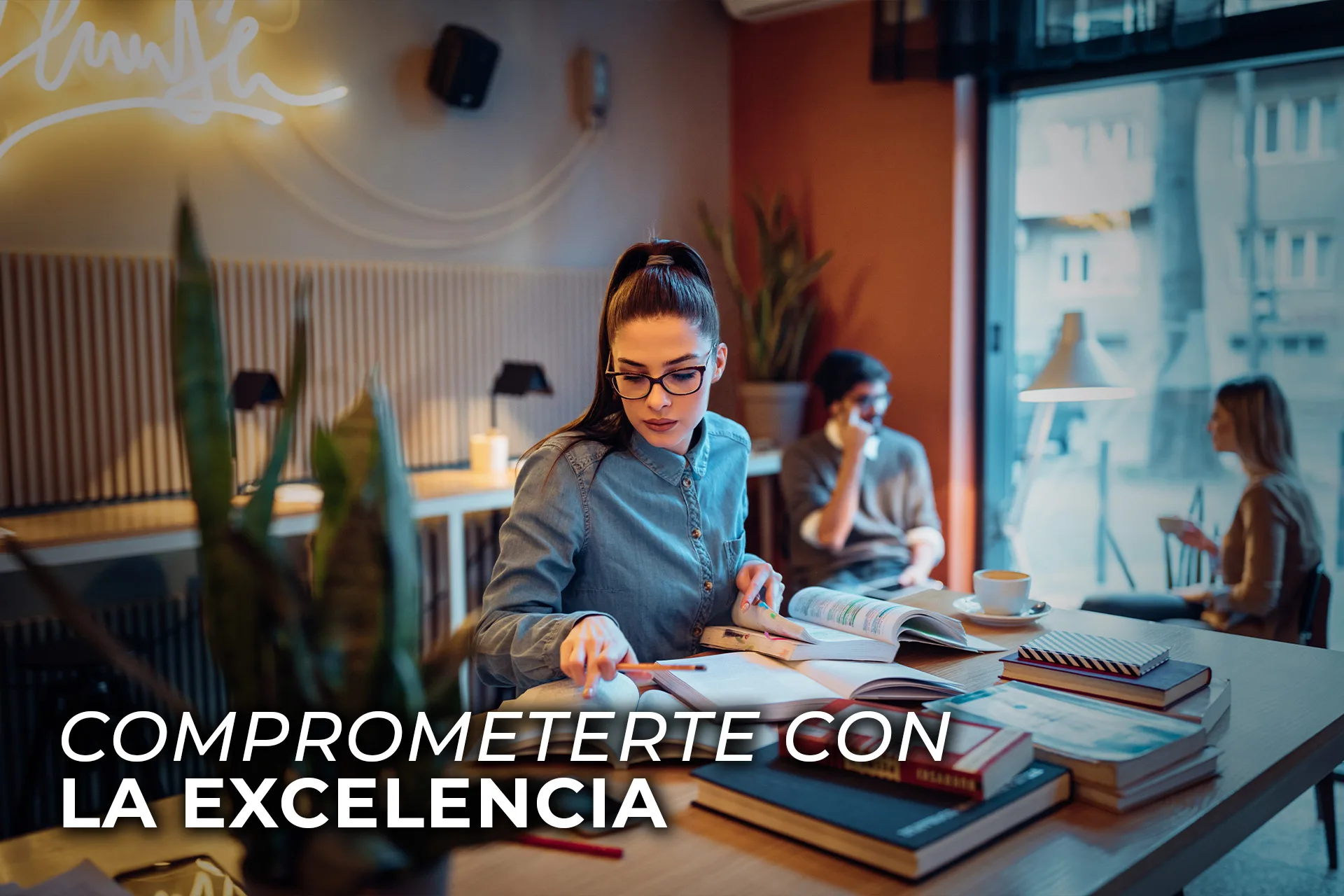 COMPROMETERTE CON LA EXCELENCIA