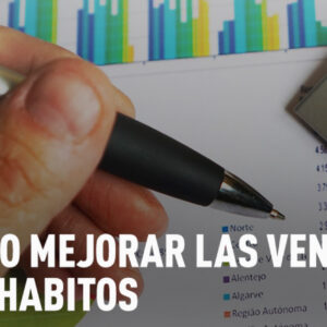 como mejorar los habitos de ventas