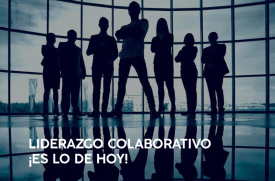 LIDERAZGO COLABORATIVO ¡ES LO DE HOY!!